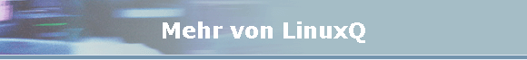Mehr von LinuxQ