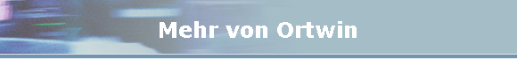 Mehr von Ortwin